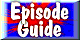 Episode Guide